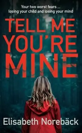 Norebäck |  Tell Me You're Mine | eBook | Sack Fachmedien