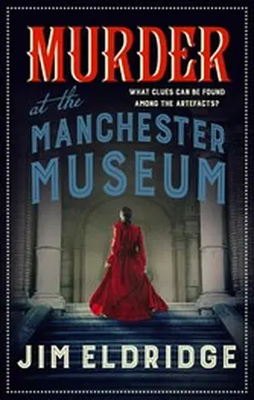 Eldridge |  Murder at the Manchester Museum | eBook | Sack Fachmedien