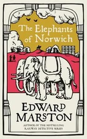 Marston |  The Elephants of Norwich | eBook | Sack Fachmedien