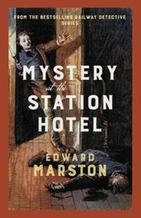Marston |  Mystery at the Station Hotel | eBook | Sack Fachmedien