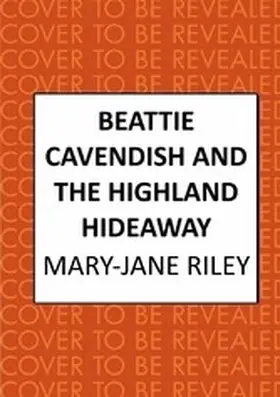 Riley | Beattie Cavendish and the Highland Hideaway | E-Book | www.sack.de