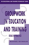 Reynolds |  Group Work in Education and Training | Buch |  Sack Fachmedien