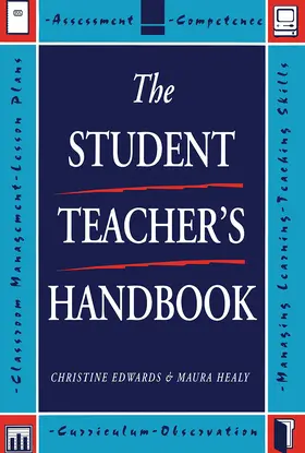 Edwards / Healy |  The Student Teacher's Handbook | Buch |  Sack Fachmedien