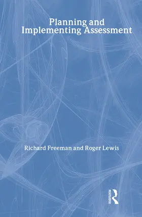 Freeman / Lewis |  Planning and Implementing Assessment | Buch |  Sack Fachmedien