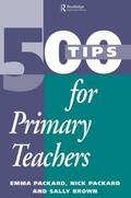 Brown / Packard |  500 Tips for Primary School Teachers | Buch |  Sack Fachmedien