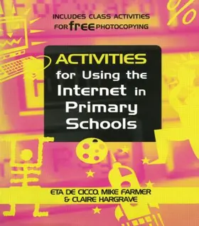 De Cicco / Farmer / Hargrave |  Activities for Using the Internet in Primary Schools | Buch |  Sack Fachmedien