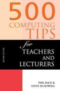 McDowell / Race |  500 Computing Tips for Teachers and Lecturers | Buch |  Sack Fachmedien