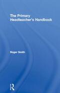 Smith |  The Primary Headteacher's Handbook | Buch |  Sack Fachmedien