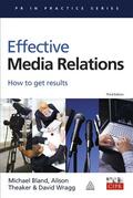 Bland / Beddow / Theaker |  Effective Media Relations | Buch |  Sack Fachmedien