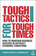 Forsyth / Kay |  Tough Tactics for Tough Times | Buch |  Sack Fachmedien