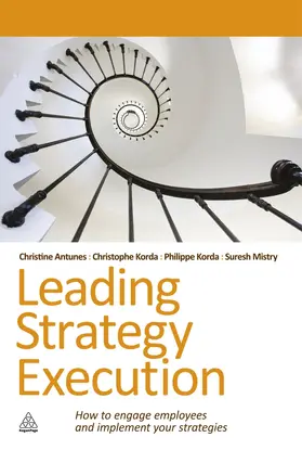 Mistry / Antunes / Korda |  Leading Strategy Execution | Buch |  Sack Fachmedien