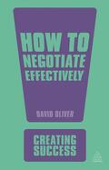 Oliver |  How to Negotiate Effectively | Buch |  Sack Fachmedien