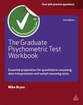 Bryon |  The Graduate Psychometric Test Workbook: Essential Preparation for Quantative Reasoning, Data Interpretation and Verbal Reasoning Tests | Buch |  Sack Fachmedien