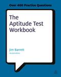 Barrett |  The Aptitude Test Workbook: Discover Your Potential and Improve Your Career Options with Practice Psychometric Tests | Buch |  Sack Fachmedien