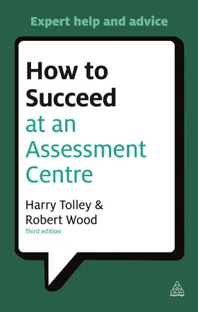 Tolley / Wood |  How to Succeed at an Assessment Centre | Buch |  Sack Fachmedien