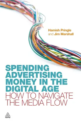 Pringle / Marshall |  Spending Advertising Money in the Digital Age | Buch |  Sack Fachmedien