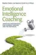 Spencer-Arnell / Neale / Wilson |  Emotional Intelligence Coaching | Buch |  Sack Fachmedien