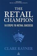 Thorne / Rayner |  The Retail Champion | Buch |  Sack Fachmedien
