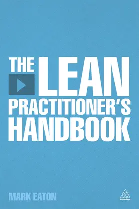 Eaton | The Lean Practitioner's Handbook | Buch | 978-0-7494-6773-9 | sack.de