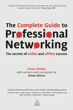 Phillips / Ellinas |  The Complete Guide to Professional Networking | Buch |  Sack Fachmedien
