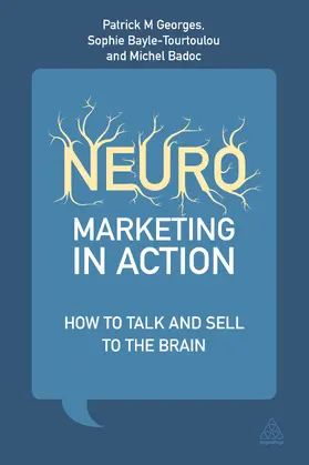 Georges / Bayle-Tourtoulou / Badoc |  Neuromarketing in Action | Buch |  Sack Fachmedien