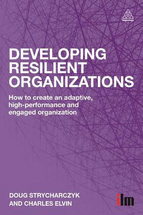 Strycharczyk / Elvin |  Developing Resilient Organizations | Buch |  Sack Fachmedien