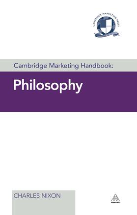 Nixon | Cambridge Marketing Handbook: Philosophy | Buch | 978-0-7494-7071-5 | sack.de