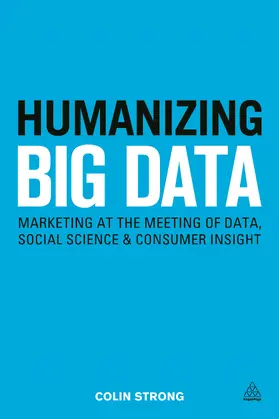 Strong | Humanizing Big Data | Buch | 978-0-7494-7211-5 | sack.de