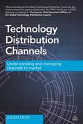 Dent |  Technology Distribution Channels | Buch |  Sack Fachmedien