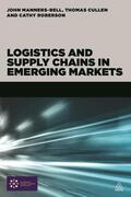 Manners-Bell / Cullen / Roberson |  Logistics and Supply Chains in Emerging Markets | Buch |  Sack Fachmedien