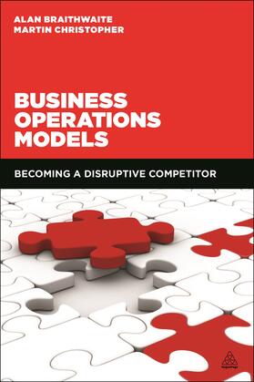 Christopher / Braithwaite | Business Operations Models | Buch | 978-0-7494-7331-0 | sack.de