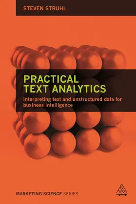 Struhl | Practical Text Analytics | Buch | 978-0-7494-7401-0 | sack.de