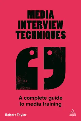 Taylor | Media Interview Techniques | Buch | 978-0-7494-7472-0 | sack.de