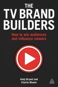 Clutterbuck / Bryant / Mawer |  The TV Brand Builders | Buch |  Sack Fachmedien
