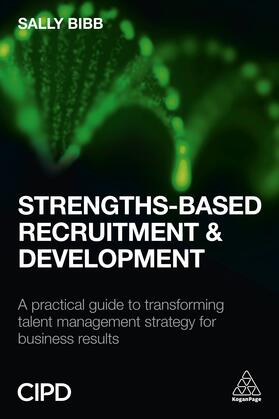 Bibb | Strengths-Based Recruitment and Development | Buch | 978-0-7494-7697-7 | sack.de