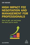 Wiener |  High Impact Fee Negotiation and Management for Professionals | Buch |  Sack Fachmedien