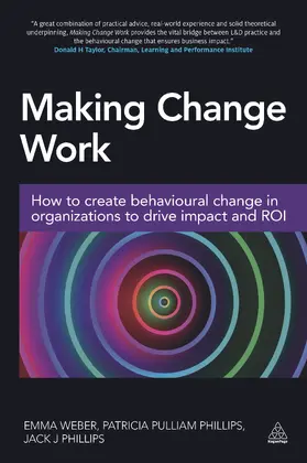 Weber / Pulliam Phillips / Phillips | Making Change Work | Buch | 978-0-7494-7760-8 | sack.de