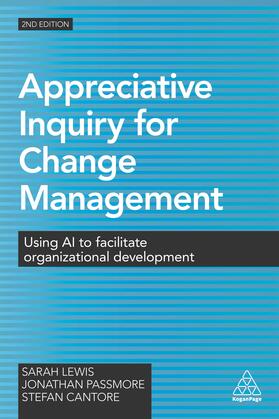 Lewis / Passmore / Cantore | Appreciative Inquiry for Change Management | Buch | 978-0-7494-7791-2 | sack.de