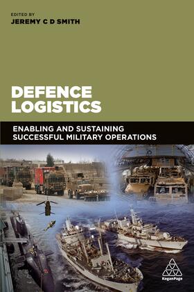 Smith | Defence Logistics | Buch | 978-0-7494-7803-2 | sack.de