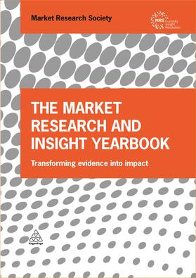 The Market Research Society |  The Market Research and Insight Yearbook: Transforming Evidence Into Impact | Buch |  Sack Fachmedien