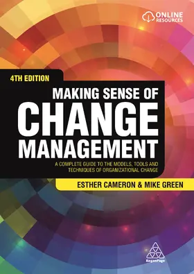 Cameron / Green |  Making Sense of Change Management: A Complete Guide to the Models, Tools and Techniques of Organizational Change | Buch |  Sack Fachmedien