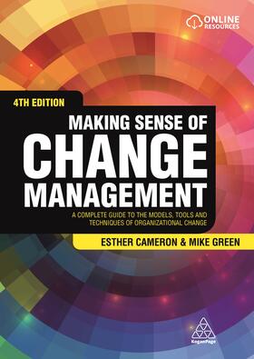Cameron / Green | Making Sense of Change Management: A Complete Guide to the Models, Tools and Techniques of Organizational Change | Buch | 978-0-7494-7913-8 | sack.de