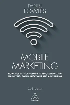 Rowles | Mobile Marketing | Buch | 978-0-7494-7979-4 | www.sack.de
