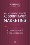 Burgess / Munn |  Practitioner's Guide to Account-Based Marketing | Buch |  Sack Fachmedien
