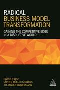 Linz / Müller-Stewens / Zimmermann |  Radical Business Model Transformation | Buch |  Sack Fachmedien