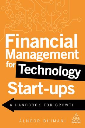 Bhimani | Bhimani, A: Financial Management for Technology Start-Ups | Buch | 978-0-7494-8134-6 | sack.de
