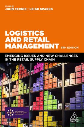 Fernie / Sparks | Logistics and Retail Management | Buch | 978-0-7494-8160-5 | sack.de