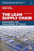 Evans / Mason |  The Lean Supply Chain: Managing the Challenge at Tesco | Buch |  Sack Fachmedien