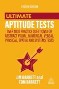 Barrett |  Ultimate Aptitude Tests: Over 1000 Practice Questions for Abstract Visual, Numerical, Verbal, Physical, Spatial and Systems Tests | Buch |  Sack Fachmedien