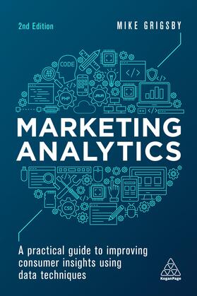 Grigsby | Grigsby, M: Marketing Analytics | Buch | 978-0-7494-8216-9 | sack.de